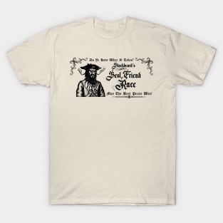 Blackbeard's Best Friend Race - Black T-Shirt